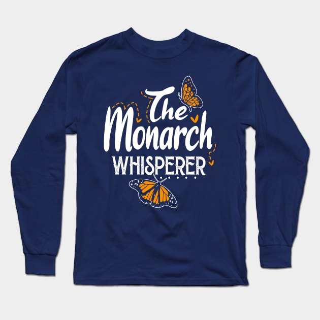 The Monarch Whisperer Long Sleeve T-Shirt by jonetressie